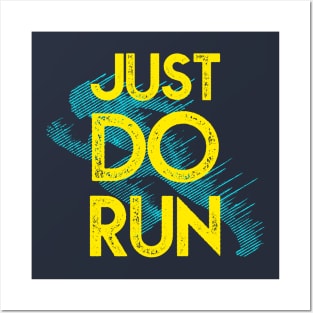 Just Do Run Posters and Art